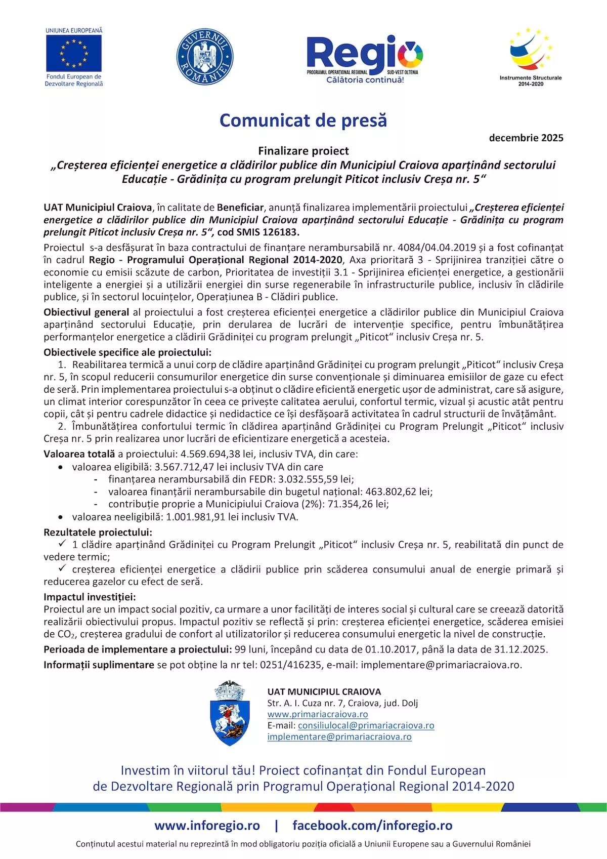 „Creșterea eficienței energetice a clădirilor publice din Municipiul Craiova aparținând sectorului Educație – Grădinița cu program prelungit Piticot inclusiv Creșa nr. 5”