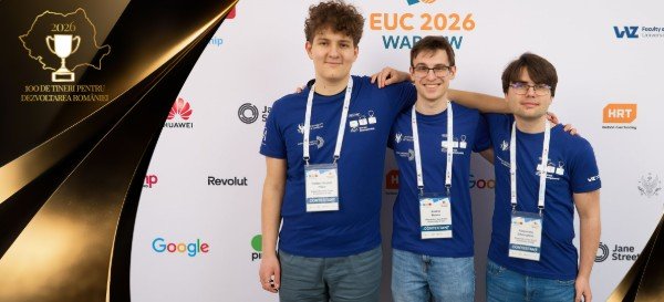 Trei studenți români, campioni europeni la programare: echipa de aur din Iași, membră a campaniei „100 de tineri pentru dezvoltarea României”, ajunge în finala mondială din Dubai