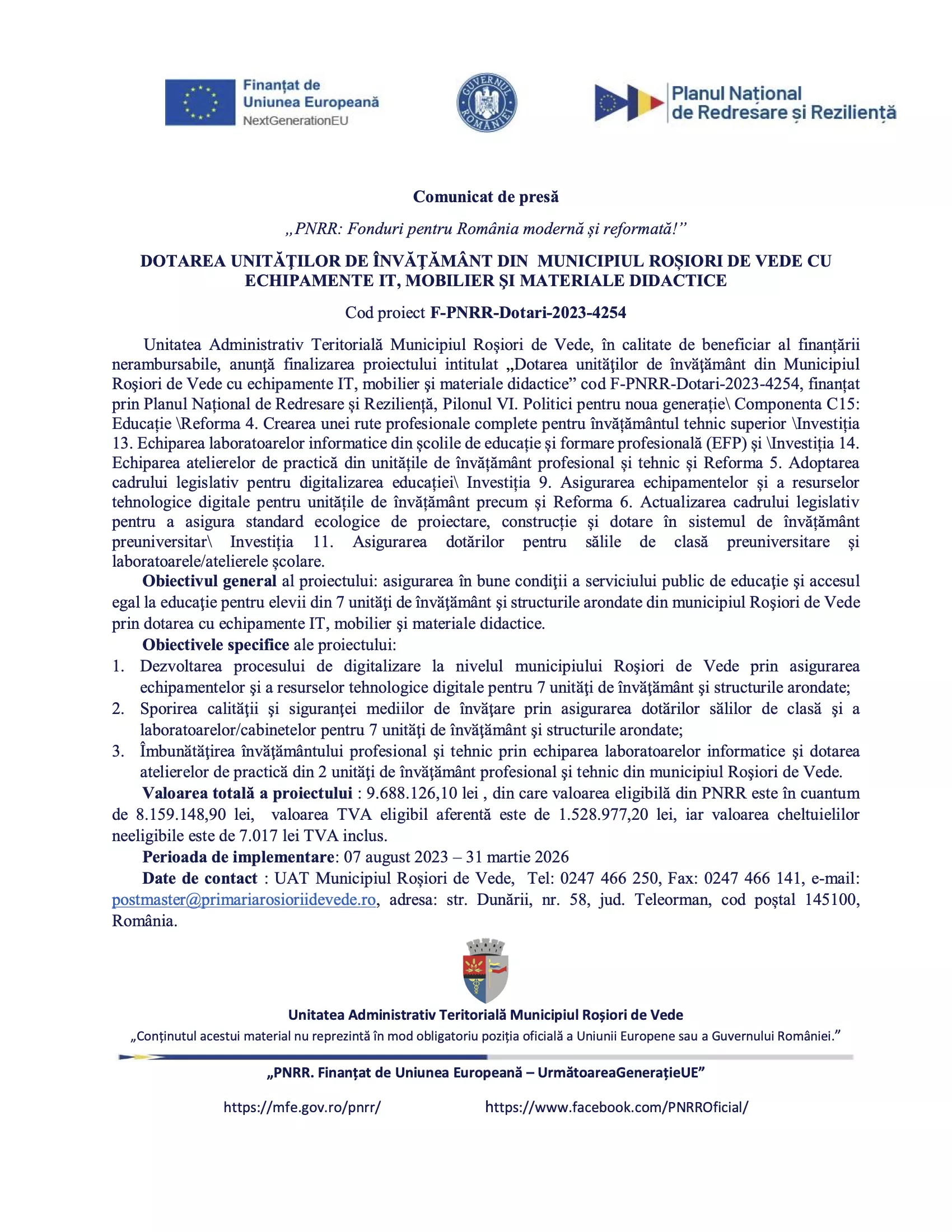 DOTAREA UNITĂȚILOR DE ÎNVĂȚĂMÂNT DIN MUNICIPIUL ROȘIORI DE VEDE CU ECHIPAMENTE IT, MOBILIER ȘI MATERIALE DIDACTICE