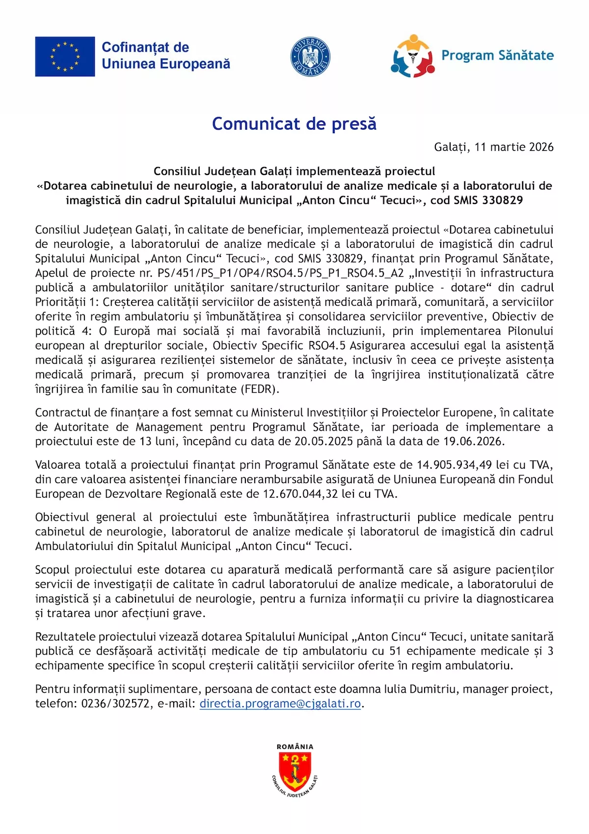 Consiliul Județean Galați implementează proiectul «Dotarea cabinetului de neurologie, a laboratorului de analize medicale și a laboratorului de imagistică din cadrul Spitalului Municipal „Anton Cincu” Tecuci», cod SMIS 330829