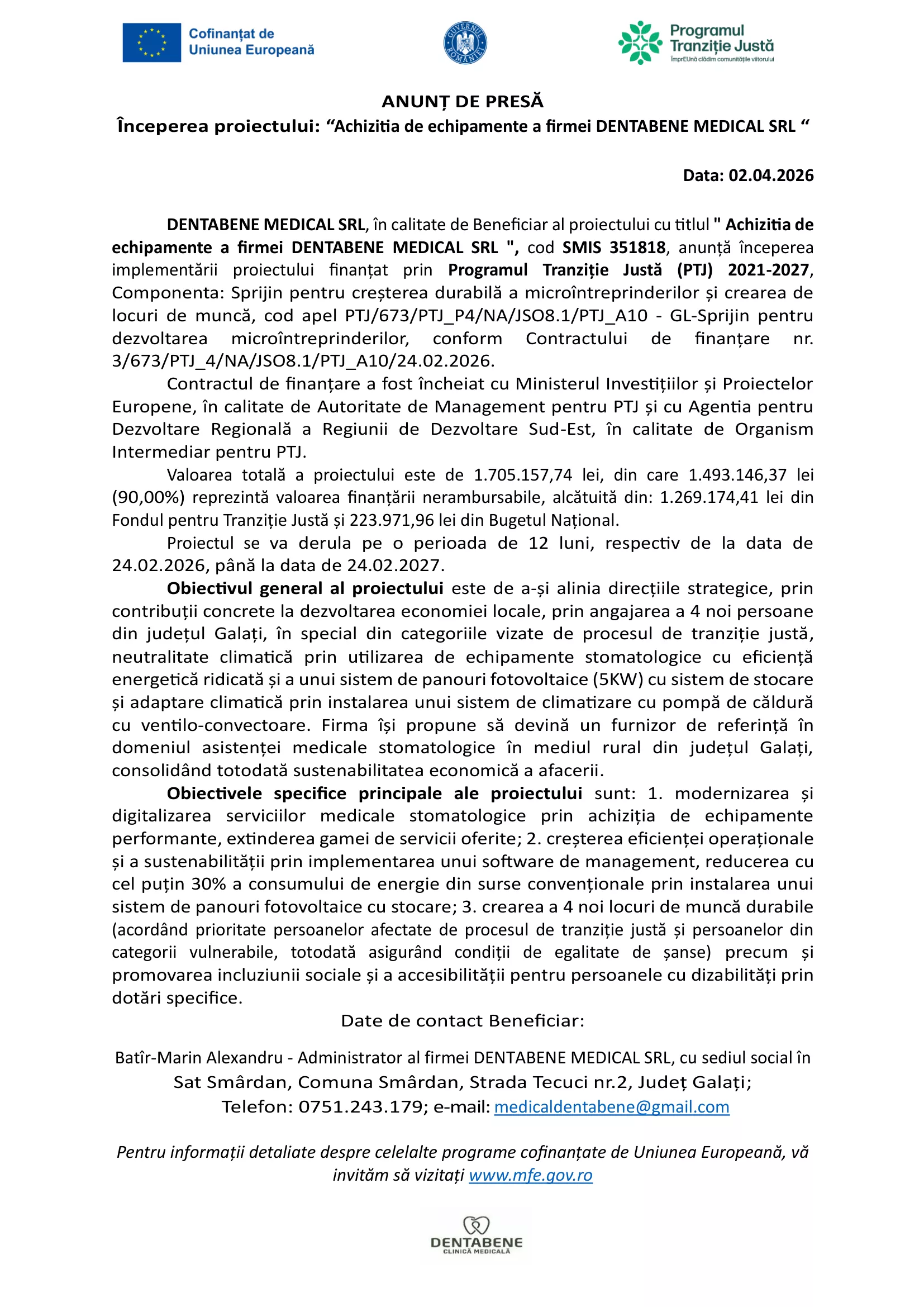 Începerea proiectului: „Achizitia de echipamente a firmei DENTABENE MEDICAL SRL”