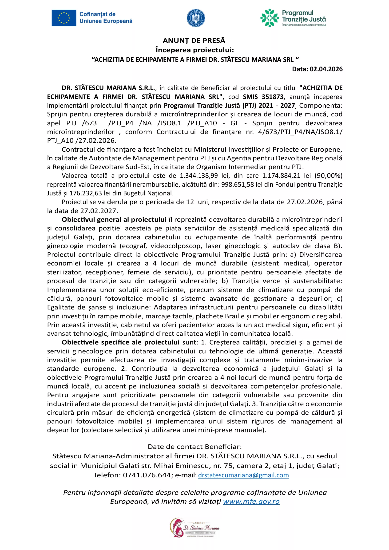 Începerea proiectului: „ACHIZITIA DE ECHIPAMENTE A FIRMEI DR. STĂTESCU MARIANA SRL”