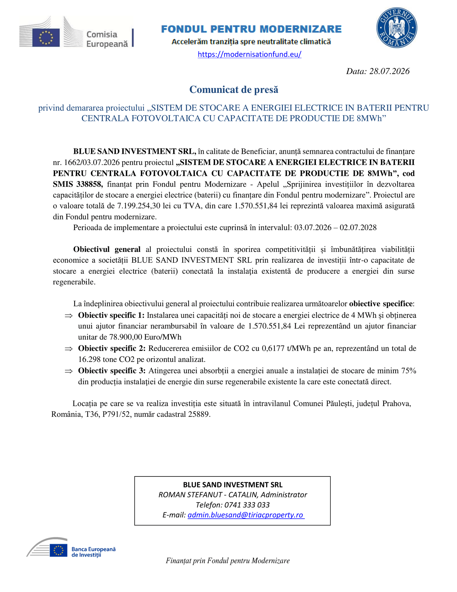 Comunicat de presă privind demararea proiectului „SISTEM DE STOCARE A ENERGIEI ELECTRICE IN BATERII PENTRU CENTRALA FOTOVOLTAICA CU CAPACITATE DE PRODUCTIE DE 8MWh”