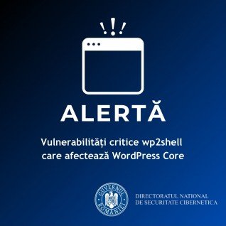 Vulnerabilități critice wp2shell care afectează WordPress Core