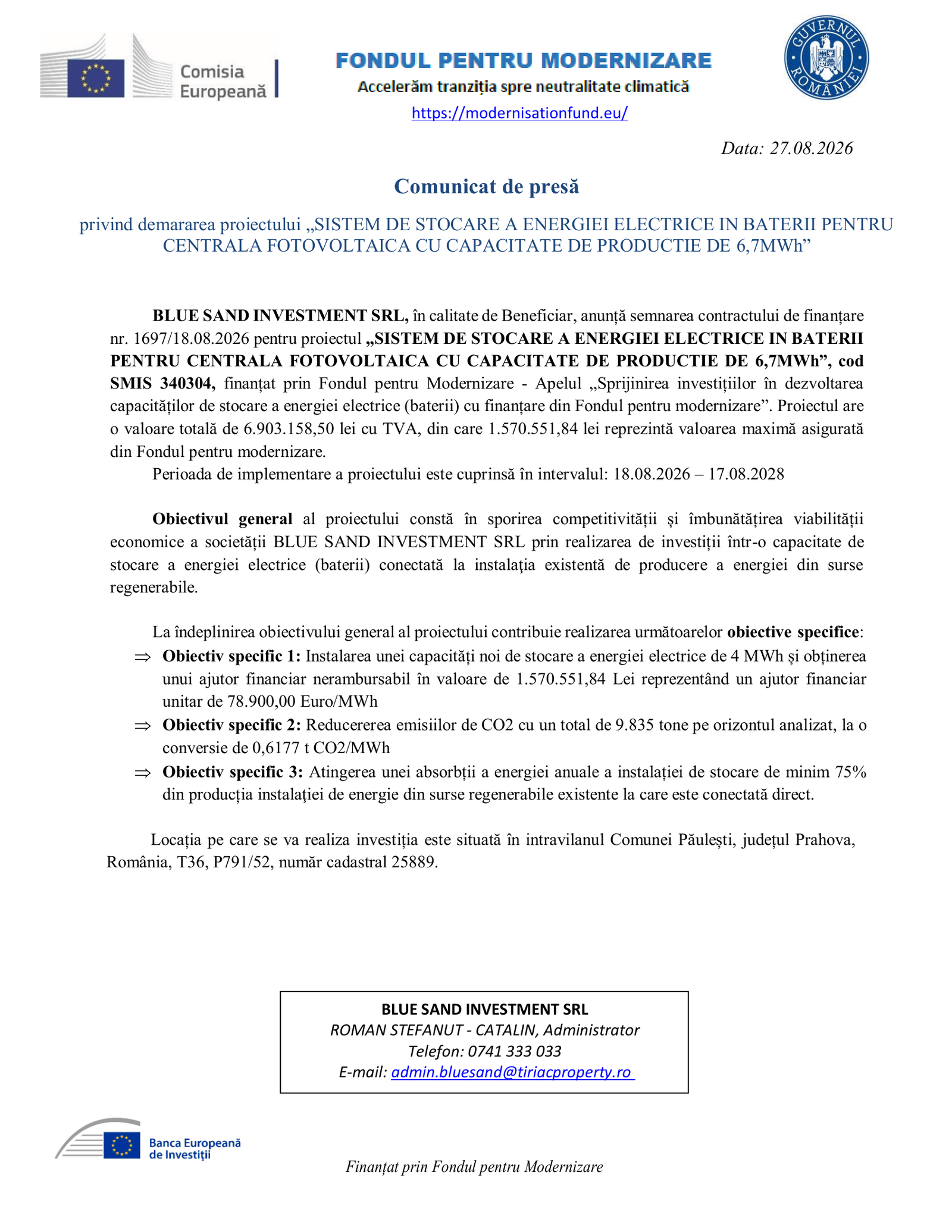 Comunicat de presă privind demararea proiectului „SISTEM DE STOCARE A ENERGIEI ELECTRICE IN BATERII PENTRU CENTRALA FOTOVOLTAICA CU CAPACITATE DE PRODUCTIE DE 6,7MWh”