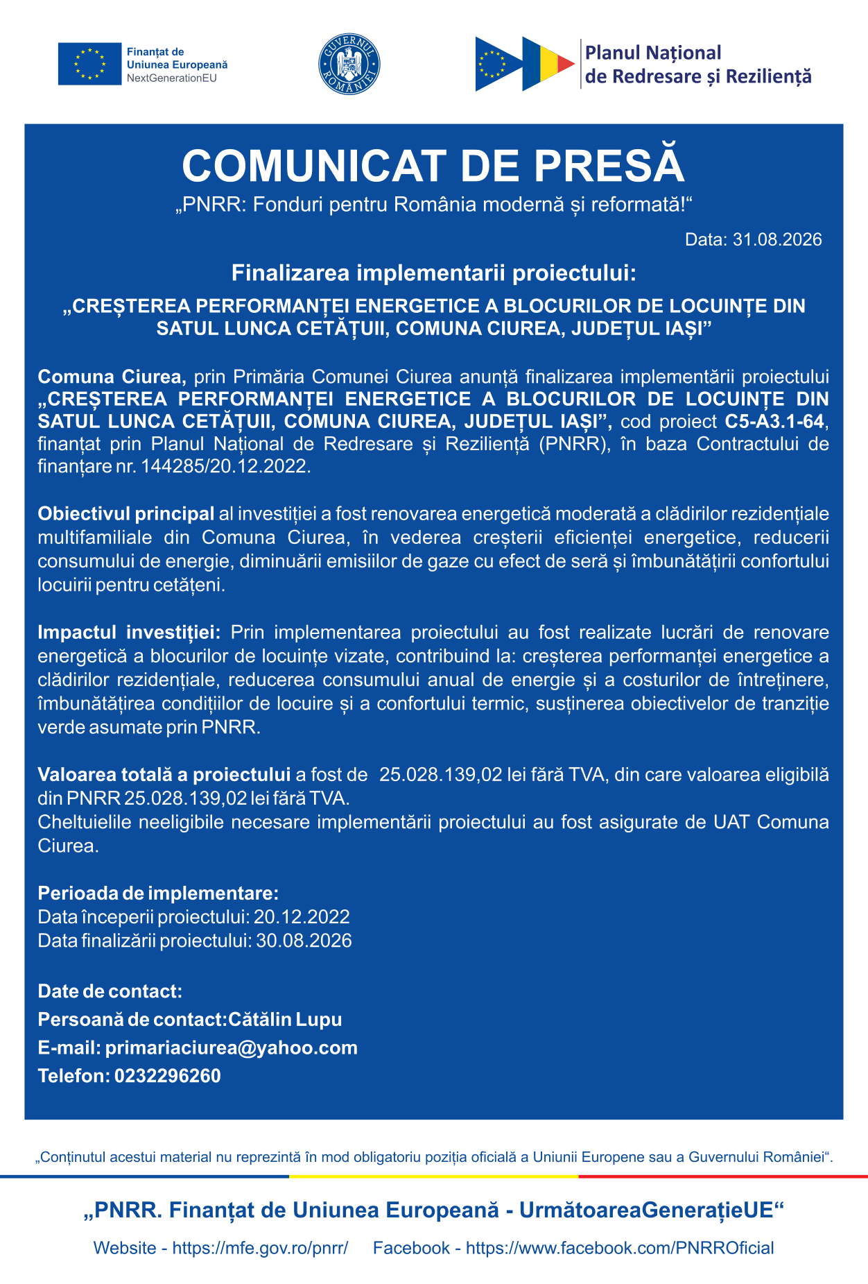 Finalizarea implementarii proiectului: „CREȘTEREA PERFORMANȚEI ENERGETICE A BLOCURILOR DE LOCUINȚE DIN SATUL LUNCA CETAȚUII, COMUNA CIUREA, JUDEȚUL IAŞI”